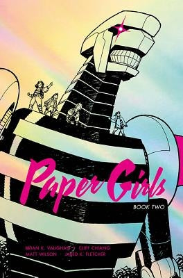 Paper Girls Deluxe Edition Volume 2 by Vaughan, Brian K.