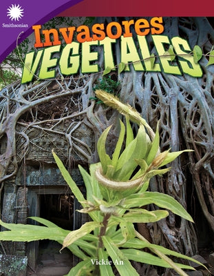 Invasores Vegetales by An, Vickie