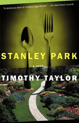 Stanley Park: A Memoir by Taylor, Timothy