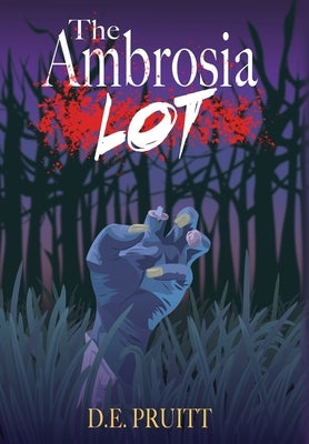 The Ambrosia Lot by Pruitt, D. E.