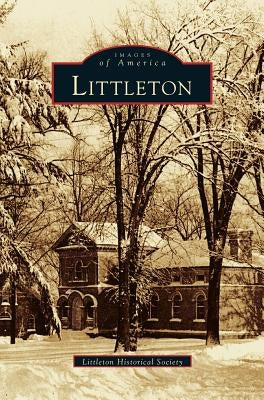 Littleton by Littleton Historical Society