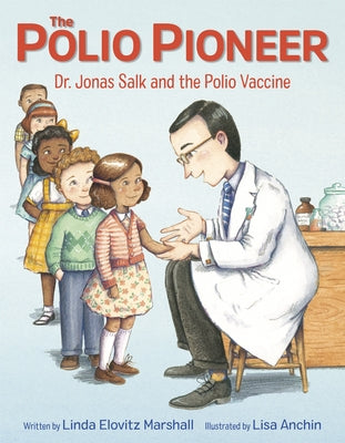 The Polio Pioneer by Marshall, Linda Elovitz
