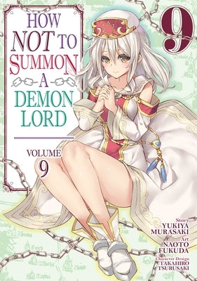 How Not to Summon a Demon Lord (Manga) Vol. 9 by Murasaki, Yukiya