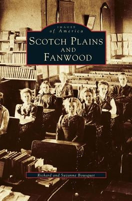 Scotch Plains and Fanwood by Bousquet, Richard