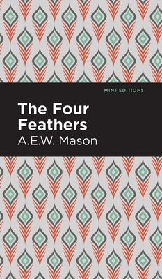 Four Feathers by Mason, A. E. W.