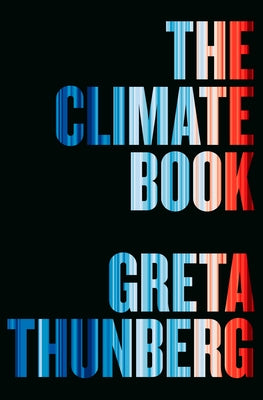 The Climate Book: The Facts and the Solutions by Thunberg, Greta