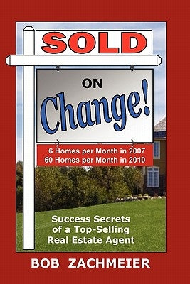 Sold on Change! by Zachmeier, Bob