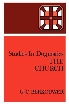 The Church by Berkouwer, G. C.