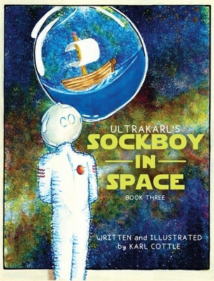 Sockboy in Space by Cottle, Karl M.