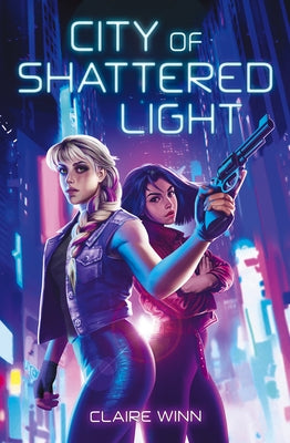 City of Shattered Light by Winn, Claire