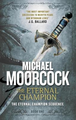 The Eternal Champion by Moorcock, Michael