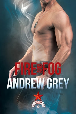 Fire and Fog, Volume 6 by Grey, Andrew