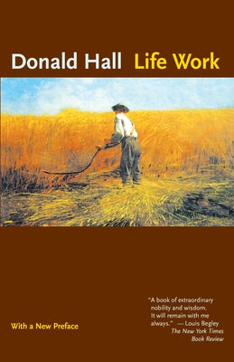 Life Work by Hall, Donald