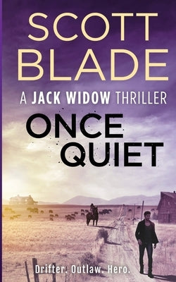 Once Quiet by Blade, Scott