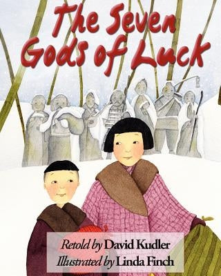 The Seven Gods of Luck by Kudler, David