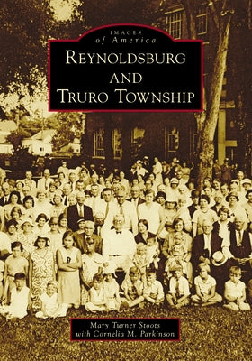 Reynoldsburg and Truro Township by Parkinson, Mary Turner Stoots with Corne