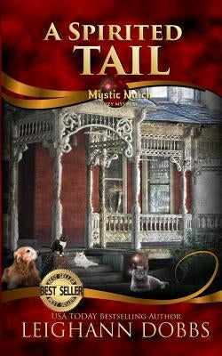 A Spirited Tail by Dobbs, Leighann