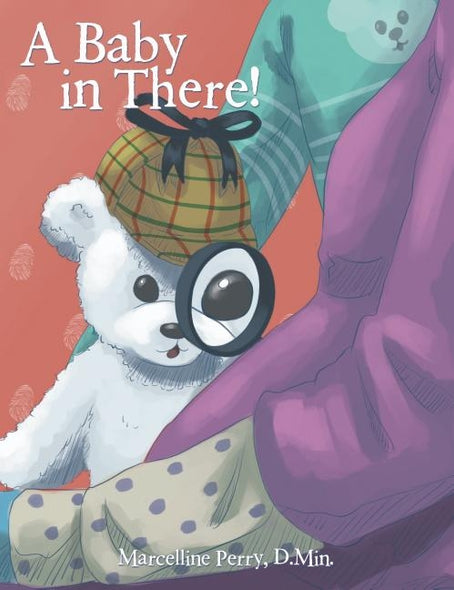 A Baby in There! by Perry, Marcelline