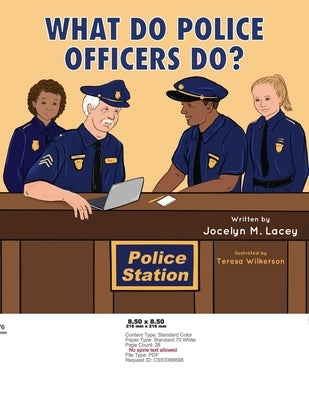 What Do Police Officers Do? by Lacey, Jocelyn M.