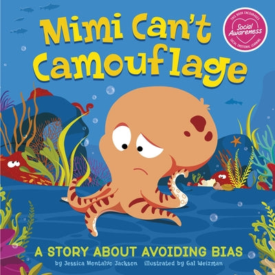 Mimi Can't Camouflage: A Story about Avoiding Bias by Weizman, Gal