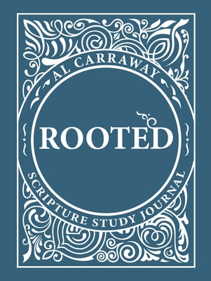 Rooted - Blue by Carraway, Al
