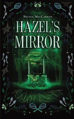 Hazel's Mirror by Maccarron, Nicole