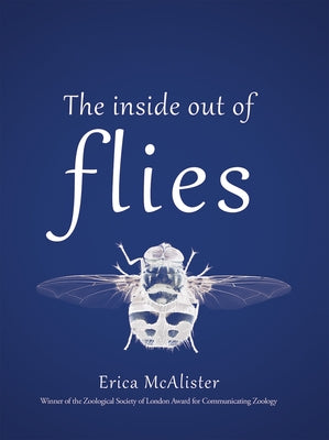 The Inside Out of Flies by McAlister, Erica