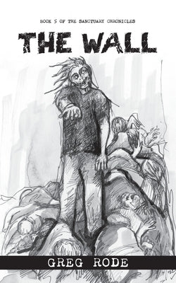 The Wall by Rode, Greg