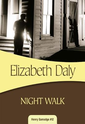 Night Walk: Henry Gamadge #12 by Daly, Elizabeth