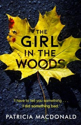 The Girl in the Woods by MacDonald, Patricia