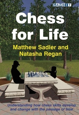 Chess for Life by Sadler, Matthew