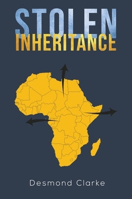 Stolen Inheritance by Clarke, Desmond