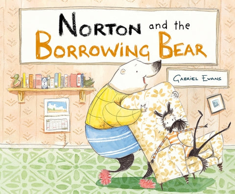 Norton and the Borrowing Bear by Evans, Gabriel