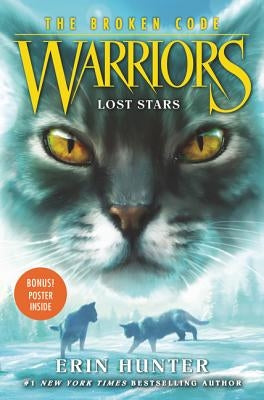 Warriors: The Broken Code: Lost Stars by Hunter, Erin
