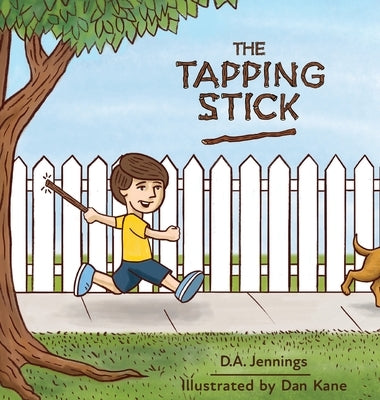 The Tapping Stick by Jennings, D. a.