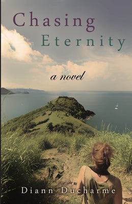Chasing Eternity by DuCharme, Diann