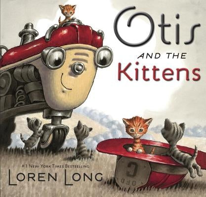 Otis and the Kittens by Long, Loren