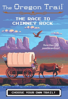 The Race to Chimney Rock, Volume 1 by Wiley, Jesse