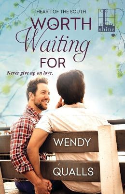 Worth Waiting for by Qualls, Wendy