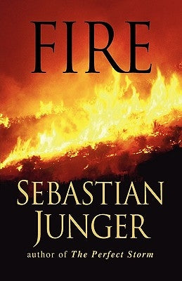 Fire by Junger, Sebastian