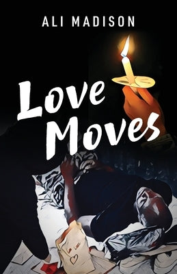 Love Moves by Madison, Ali