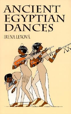 Ancient Egyptian Dances by Lexova, Irena