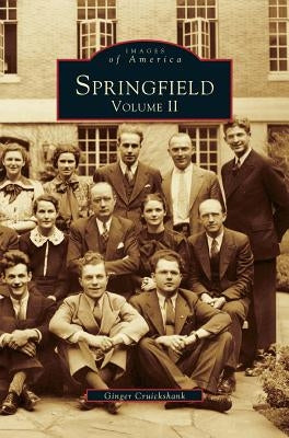 Springfield: Volume II by Cruikshank, Ginger