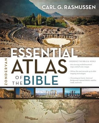 Zondervan Essential Atlas of the Bible by Rasmussen, Carl G.