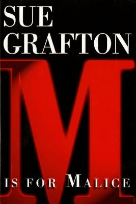 "m" Is for Malice: A Kinsey Millhone Novel by Grafton, Sue