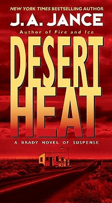Desert Heat by Jance, J. A.