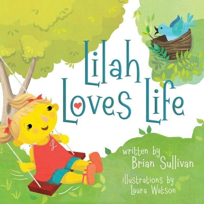 Lilah Loves Life by Sullivan, Brian