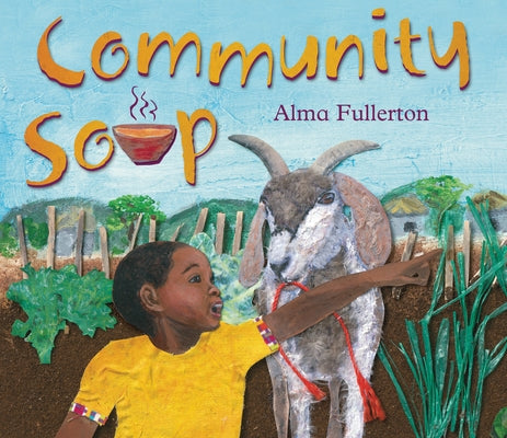 Community Soup by Fullerton, Alma
