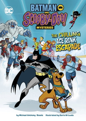 The Chilling Ice Rink Escapade by Steele, Michael Anthony