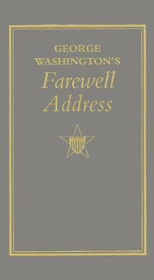 George Washington's Farewell Address by Washington, George